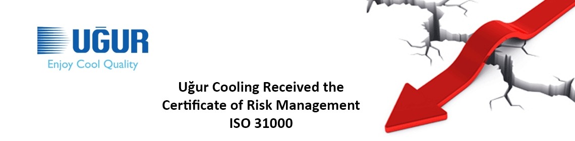 uğur cooling received the certificate of risk management iso 31000