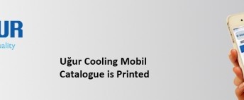 Ugur Cooling’s Mobile Catalogue is Printed