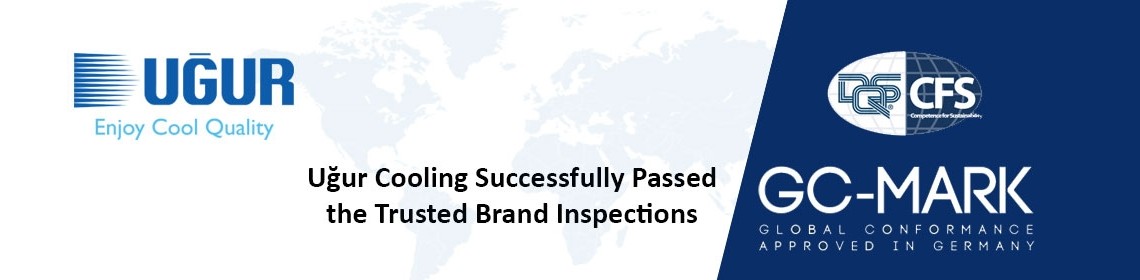 uğur cooling successfully passed the trusted brand inspections